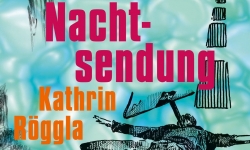 Bild Kathrin Röggla - Nachtsendung: unheimliche Geschichten